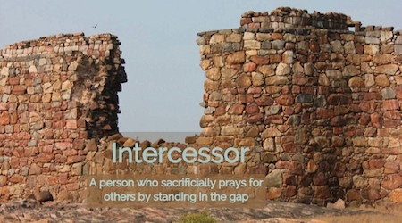 An effective intercessor stands in the gap for others in a stance of love and faith.
