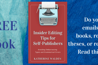 Insider Editing Tips for Self-Publisher