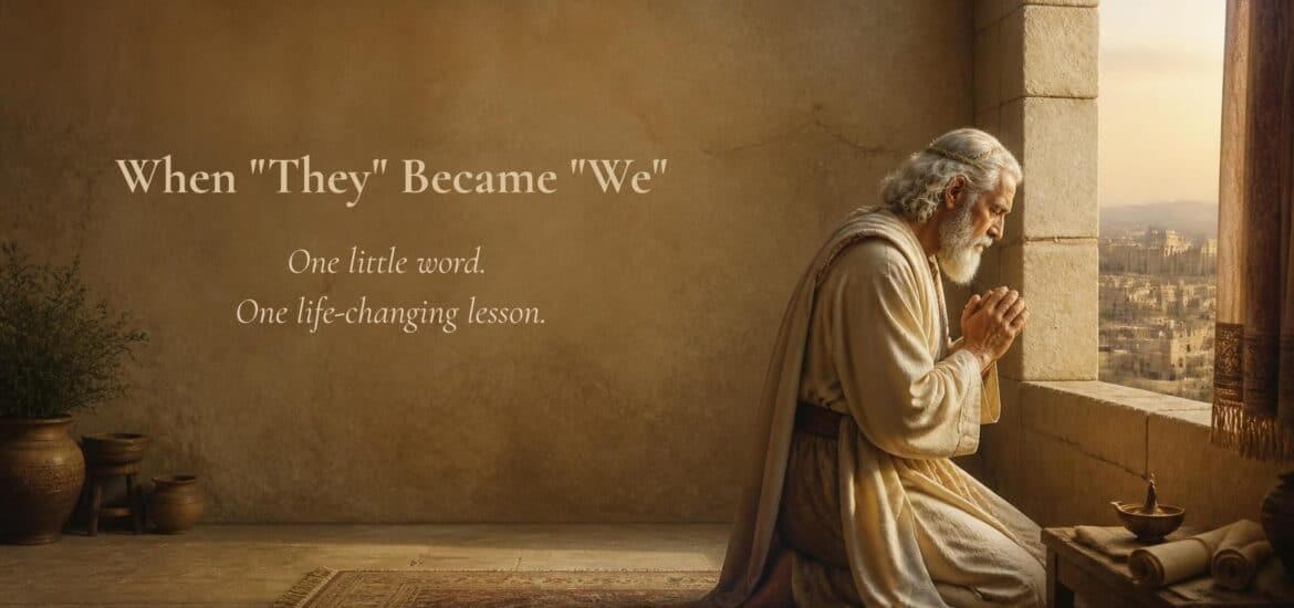 Light brown and beige toned background, AI created illustration of Daniel in his senior years, praying before an open window. Text overlay. When They Became We: One little word. One life-changing lesson.