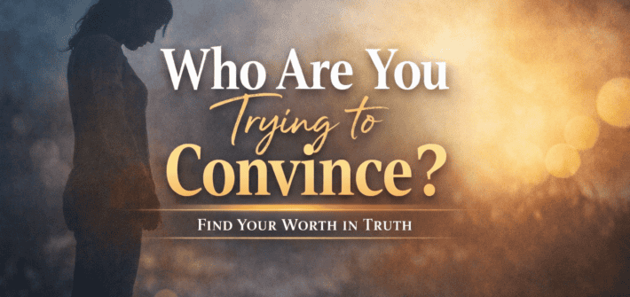 A young woman has her head down, looking defeated. Text says Who are you trying to convince? Find Your Worth In Truth